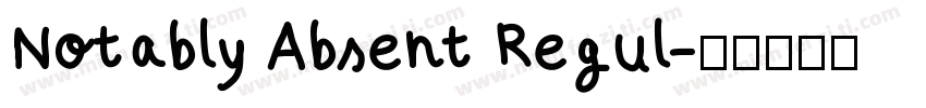 Notably Absent Regul字体转换